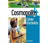 Emilie Mathieu-Benoit A Veillo Cosmopolite 4 : Cahier d'activites + (Tascabile)