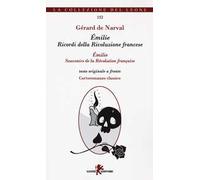 Émilie. Ricordi della Rivoluzione francese. Testo francese a fronte