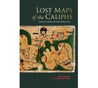 Emilie Savage-Smith Yossef Rapoport Lost Maps of the Caliphs (Copertina rigida)