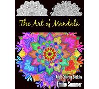 Emilie Summer The Art of Mandala (Tascabile)