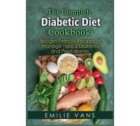 Emilie Vans The Complete Diabetic Diet Cookbook (Tascabile)