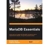 Emilien Kenler Federico Razzoli MariaDB Essentials (Tascabile)