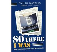 Emilio B Natalio So There I Was... (Tascabile)