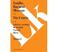 Emilio Bacardi Moreau Vía Crucis (Tascabile)