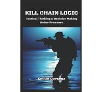 Emilio Corsega Kill Chain Logic (Tascabile)