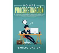 Emilio Davila No más procrastinación (Copertina rigida)