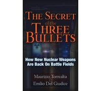 Emilio Del Giudice Maurizo Torrealta The Secret of the Three Bullets (Tascabile)