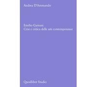 Emilio Garroni. Crisi e critica delle arti contemporanee