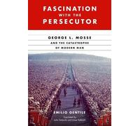 Emilio Gentile Fascination with the Persecutor (Copertina rigida)