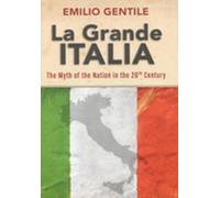 Emilio Gentile La Grande Italia (Tascabile)