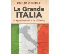 Emilio Gentile La Grande Italia (Tascabile)