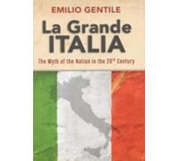 Emilio Gentile La Grande Italia (Tascabile)