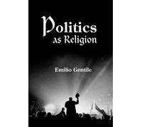 Emilio Gentile Politics as Religion (Copertina rigida)