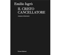 Emilio Isgrò. Il Cristo cancellatore. Ediz. inglese