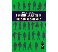 Emilio J. Castilla Dynamic Analysis in the Social Sciences (Copertina rigida)