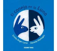 Emilio Lome Daniela Martagón El Conejo En La Luna (Libro di cartone)
