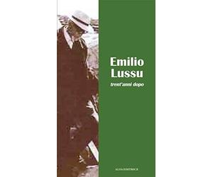 Emilio Lussu. Trent'anni dopo. Con DVD