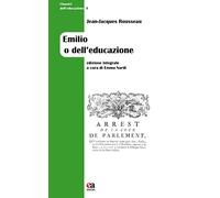 Emilio o dell'educazione. Ediz. integrale