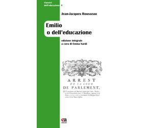 Emilio o dell'educazione. Ediz. integrale [Paperback] [Oct 26, 2017] Rousseau, J