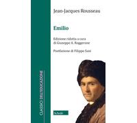 Emilio [Paperback] [Oct 27, 2023] Rousseau, Jean-Jacques and Roggerone, Giuseppe