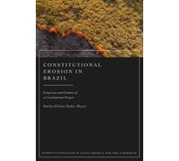 Emilio Peluso N Constitutional Erosion in Brazil: Progresses (Copertina rigida)