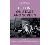 Emilio Sala Vincenzo Bellini on Stage and Screen, 1935-2020 (Copertina rigida)