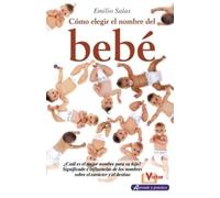Emilio Salas Cómo Elegir El Nombre del Bebé (Tascabile)
