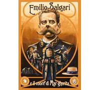 Emilio Salgari e il cuore di Margherita