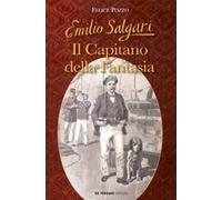 Emilio Salgari. Il capitano della fantasia