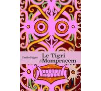 Emilio Salgari Le Tigri di Mompracem (Tascabile)