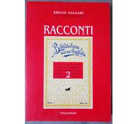 Emilio Salgari, Racconti Bibliotechina Aurea Illustrata vol. II, Viglongo 2001