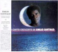 Emilio Santiago - O Canto Crescente [Japan]