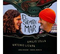 Emilio Solla & Antonio Lizana El Siempre Mar