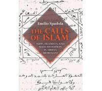 Emilio Spadola The Calls of Islam (Copertina rigida)
