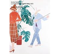 Emilio Tadini. La realtà dell'immagine 1968-1972