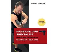 Emilio Troiano Massage Gun Specialist - Health and Performance (Tascabile)