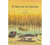 Emilio Urberuaga El Libro de Las Fábulas (Copertina rigida) Tiempo de Clásicos