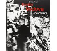 Emilio Vedova ...in continuum. Ediz. italiana e inglese