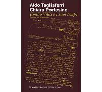 Emilio Villa e i suoi tempi. Finestre per la monade