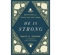 Emily A. Jensen He Is Strong (Copertina rigida)