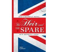 Emily Albright The Heir and the Spare (Copertina rigida)