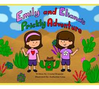 Emily and Eliana's Prickly Adventure
