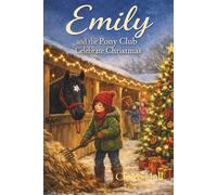 Emily and the Pony Club Celebrate Christmas