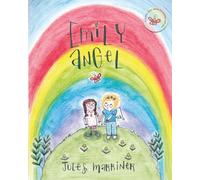 Emily Angel: A Gentle Children’s Picture Book About Grief, Losing a Grandparent, and Finding Comfort After Loss