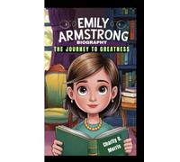 EMILY ARMSTRONG BIOGRAPHY: THE JOURNEY TO GREATNESS