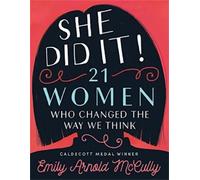 Emily Arnold Mc She Did It: 21 Women Who Changed The Way We (Copertina rigida)