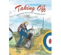 Emily Arnold McCully Taking Off (Copertina rigida)