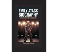 EMILY ATACK BIOGRAPHY: The Journey of a Bold Entertainer - From Comedy Stages to Screen Fame