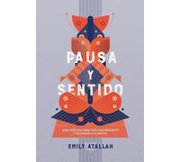 Emily Atallah Pausa y Sentido (Tascabile)