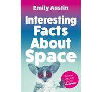 Emily Austin Interesting Facts About Space (Tascabile)